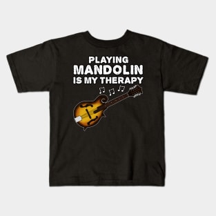 Playing Mandolin Is My Therapy, Mandolinist Funny Kids T-Shirt